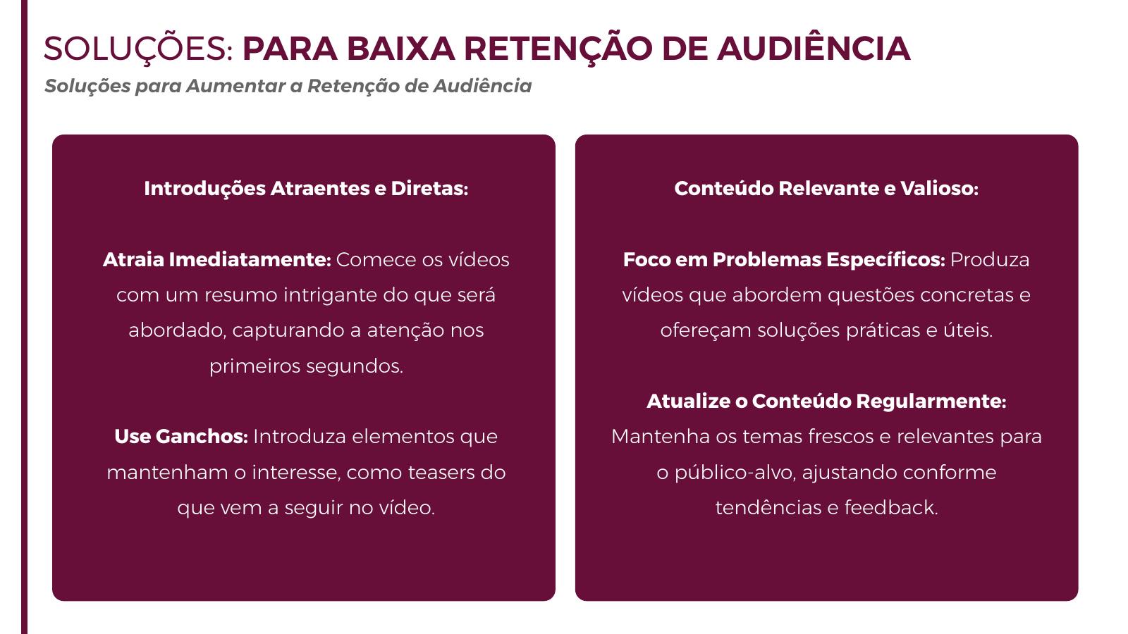 Soluções para baixa retenção de audiência